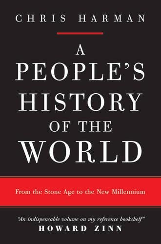 Beispielbild fr A Peoples History of the World: From the Stone Age to the New Millennium zum Verkauf von Goodwill