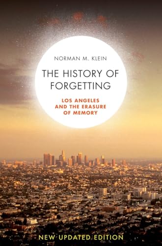 Imagen de archivo de A History of Forgetting: Los Angeles and the Erasure of Memory a la venta por WorldofBooks