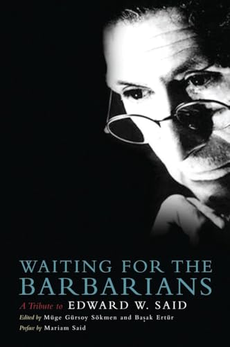 Stock image for Waiting for the Barbarians A Tribute to Edward W Said for sale by PBShop.store US