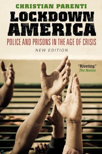Stock image for Lockdown America : Police and Prisons in the Age of Crisis for sale by Better World Books