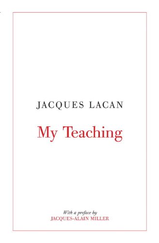 My Teaching - Lacan, Jacques