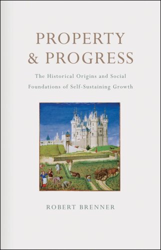 9781844673186: Property and Progress: The Historical Origins and Social Foundations of Self-sustaining Growth