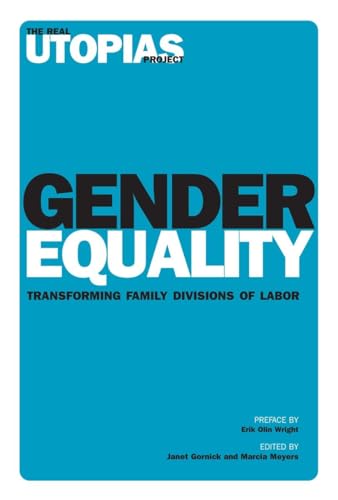 9781844673254: Gender Equality: Transforming Family Divisions of Labor (The Real Utopias Project, Vol. VI)