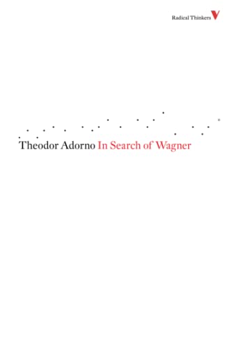 Beispielbild fr In Search of Wagner (Radical Thinkers) zum Verkauf von BooksRun