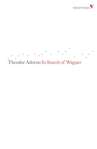 9781844673445: In Search of Wagner: Series 4 (Radical Thinkers)