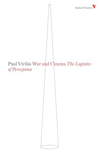 9781844673469: War and Cinema: The Logistics of Perception (Radical Thinkers)