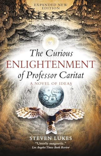 Beispielbild fr The Curious Enlightenment of Professor Caritat: A Novel of Ideas zum Verkauf von SecondSale