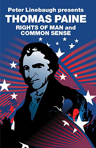 Beispielbild fr Peter Linebaugh presents The Rights of Man and Common Sense (Revolutions Series) zum Verkauf von Greener Books