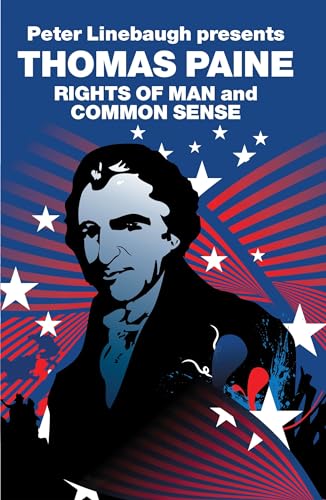 Stock image for Peter Linebaugh presents The Rights of Man and Common Sense (Revolutions Series) for sale by Greener Books