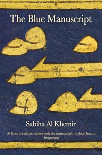 The Blue Manuscript (9781844674176) by Al Khemir, Sabiha