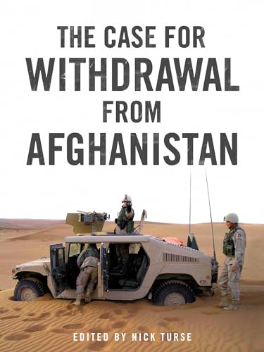 Beispielbild fr The Case for Withdrawal from Afghanistan zum Verkauf von SecondSale