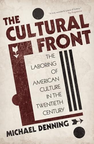 Imagen de archivo de The Cultural Front: The Laboring of American Culture in the Twentieth Century a la venta por ThriftBooks-Dallas
