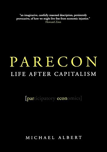 Beispielbild fr Parecon: Life After Capitalism zum Verkauf von SecondSale