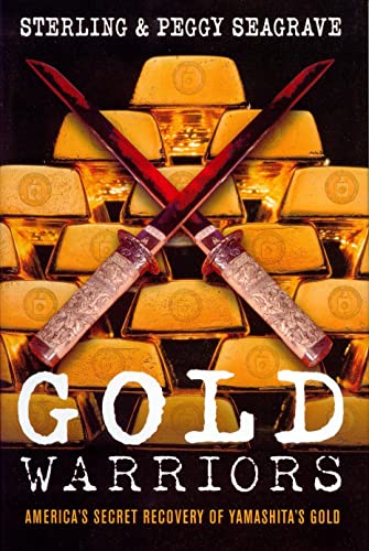 Imagen de archivo de Gold Warriors: Americas Secret Recovery of Yamashitas Gold a la venta por Reuseabook