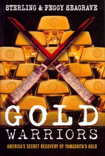 Gold Warriors: America's Secret Recovery of Yamashita's Gold (9781844675319) by Sterling Seagrave; Peggy Seagrave