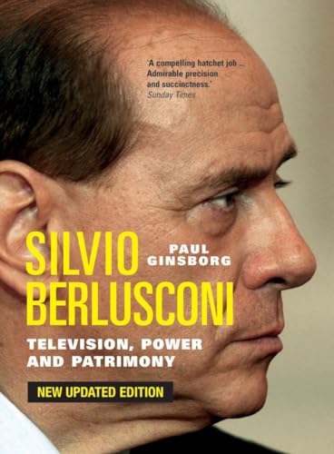 9781844675418: Silvio Berlusconi: Television, Power and Patrimony