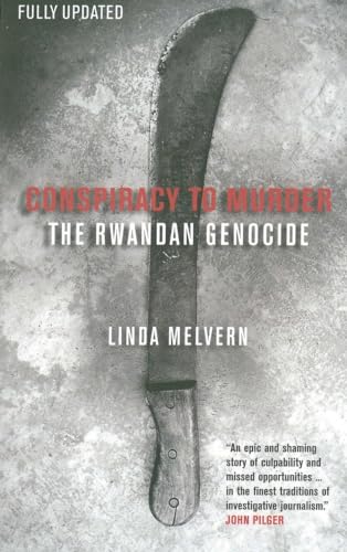 Stock image for Conspiracy to Murder : The Rwandan Genocide for sale by Better World Books