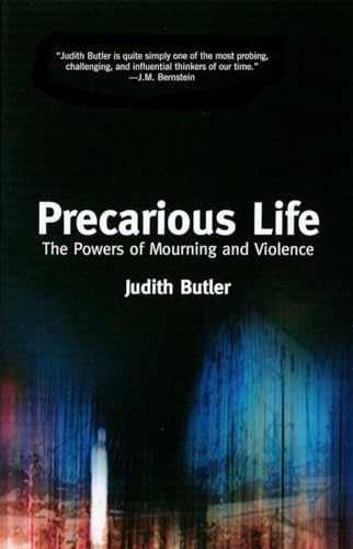 Stock image for Precarious Life: The Powers of Mourning and Violence for sale by BooksRun