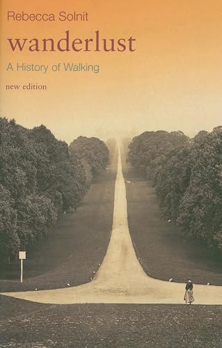 Wanderlust: A History of Walking (9781844675586) by Rebecca Solnit