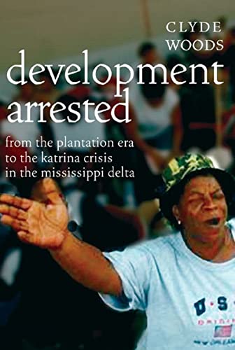 9781844675616: Development Arrested: The Blues and Plantation Power in the Mississippi Delta