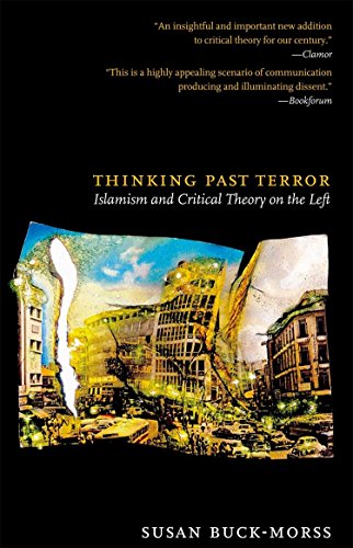 Imagen de archivo de Thinking Past Terror : Islamism and Critical Theory on the Left a la venta por Better World Books