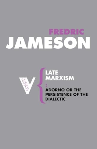 Beispielbild fr Late Marxism: Adorno, Or, the Persistence of the Dialectic: 18 (Radical Thinkers) zum Verkauf von WorldofBooks