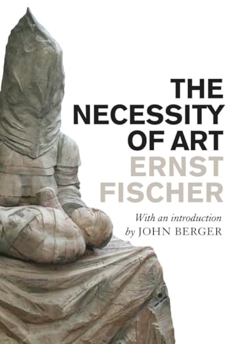 9781844675937: The Necessity of Art