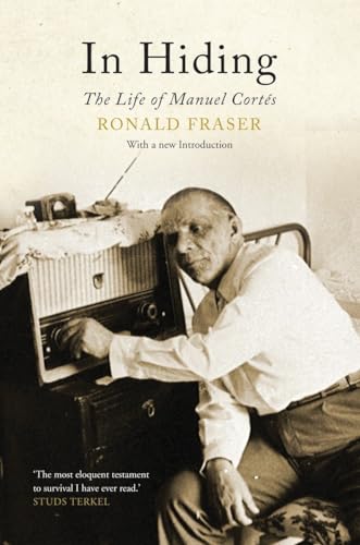Stock image for In Hiding : The Life of Manuel Cortes for sale by Better World Books