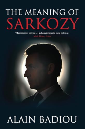 Beispielbild fr The Meaning of Sarkozy zum Verkauf von WorldofBooks