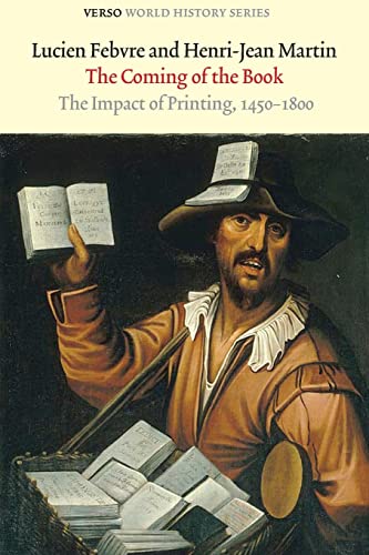 Imagen de archivo de The Coming of the Book: The Impact of Printing, 1450-1800 (Verso World History Series) a la venta por Chaparral Books