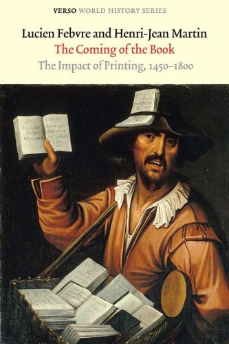 Imagen de archivo de The Coming Of The Book : The Impact Of Printing 1450-1800 a la venta por Black Cat Bookshop P.B.F.A