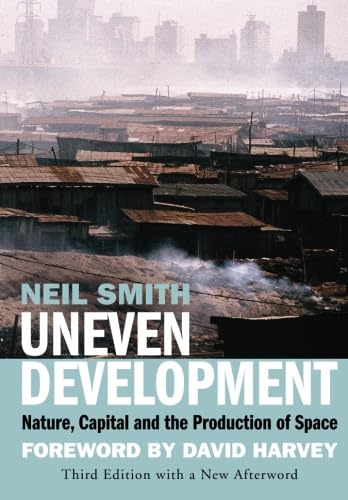 9781844676439: Uneven Development: Nature, Capital, And The Production Of Space