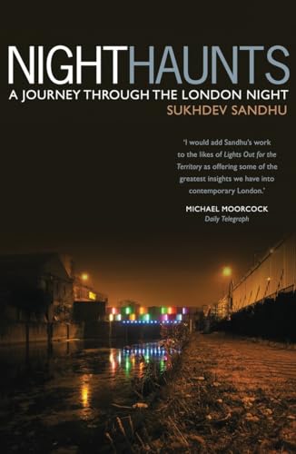 Beispielbild fr Night Haunts: A Journey Through the London Night zum Verkauf von WorldofBooks