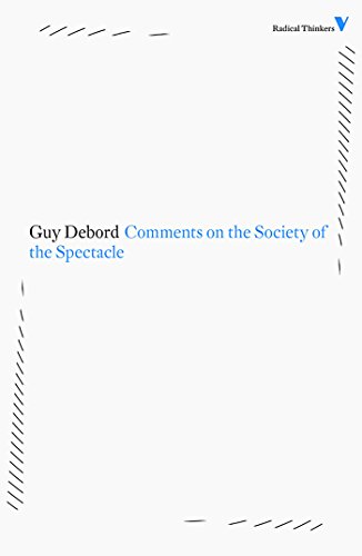 Beispielbild fr Comments on the Society of the Spectacle: Set 5 (Radical Thinkers) zum Verkauf von WorldofBooks