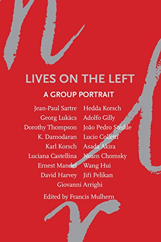 9781844676996: Lives on the Left: A Group Portrait (New Left Review)