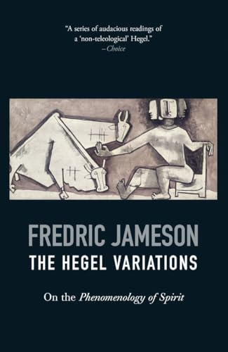 The Hegel Variations: On the Phenomenology of Spirit (9781844677047) by Jameson, Fredric