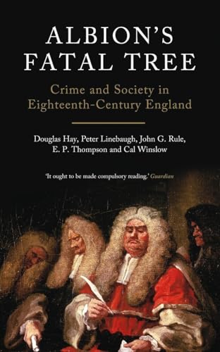 Stock image for Albion's Fatal Tree: Crime and Society in Eighteenth-Century England for sale by HPB-Emerald