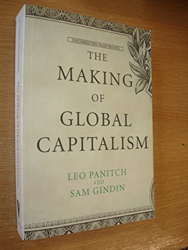 9781844677429: The Making of Global Capitalism: The Political Economy of American Empire