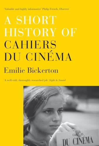 9781844677603: A Short History of Cahiers du Cinema