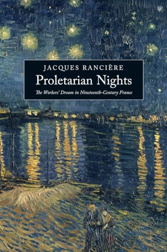 9781844677788: Proletarian Nights: The Workers’ Dream in Nineteenth-Century France