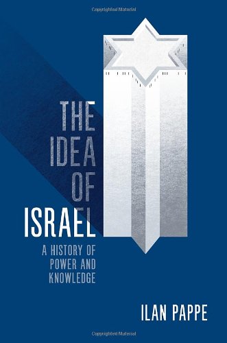 Beispielbild fr The Idea of Israel : A History of Power and Knowledge zum Verkauf von Better World Books