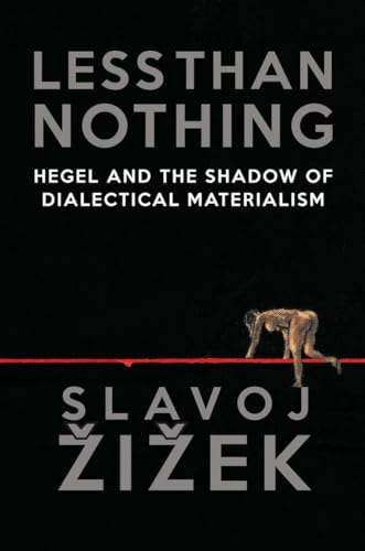 9781844678976: Less Than Nothing: Hegel and the Shadow of Dialectical Materialism