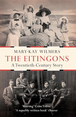 9781844679003: The Eitingons: A Twentieth-Century Story