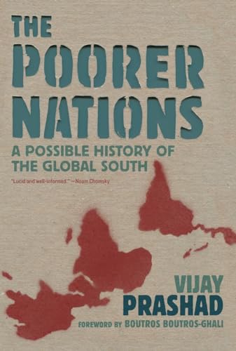 Beispielbild fr The Poorer Nations: A Possible History of the Global South zum Verkauf von BooksRun