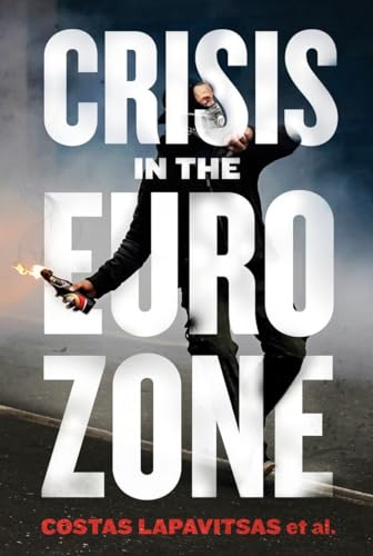 Imagen de archivo de Crisis in the Eurozone a la venta por Front Cover Books