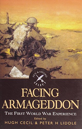Imagen de archivo de Facing Armageddon : The First World War Experience a la venta por G & S Books