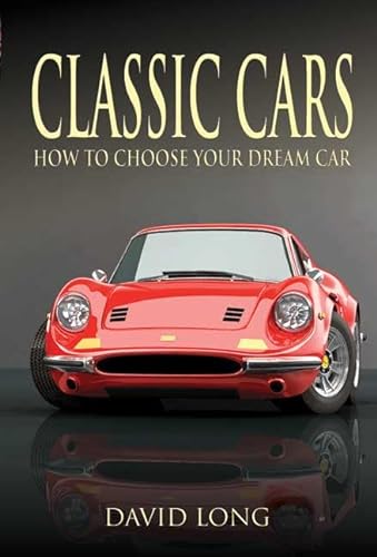 Stock image for Classic Cars: How to Choose Your Dream Car (Remember When) for sale by WorldofBooks