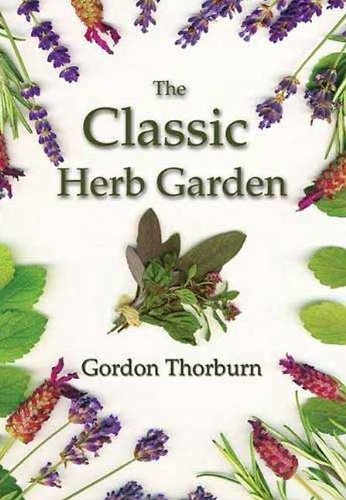 Stock image for The Classic Herb Garden for sale by WorldofBooks