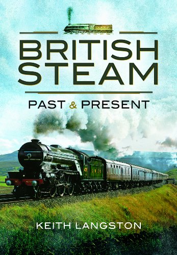 Stock image for British Steam: Past and Present for sale by GF Books, Inc.