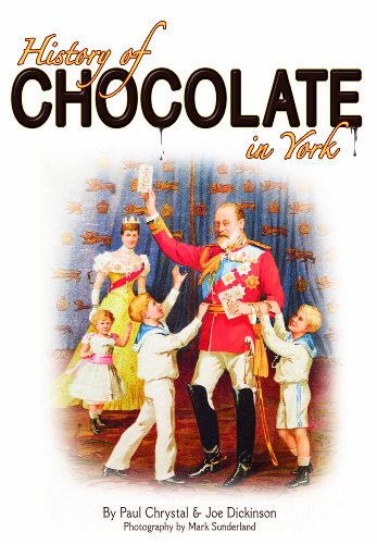 Imagen de archivo de A History of Chocolate in York a la venta por Greener Books